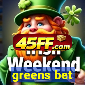 greens bet